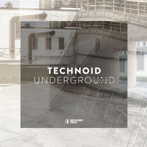 image cover: Various Artists - Technoid Underground, Vol. 2 / Recovery Tech