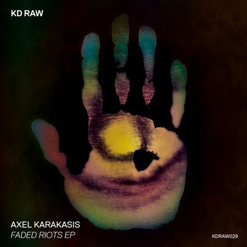 image cover: Axel Karakasis - Faded Riots EP / KDRAW029