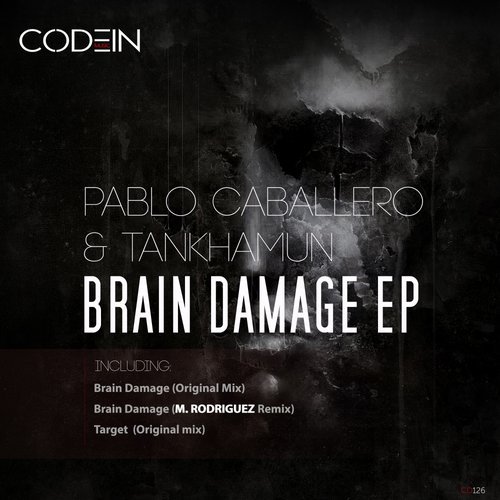 Download Pablo Caballero, TANKHAMUN - Brain Damage EP on Electrobuzz