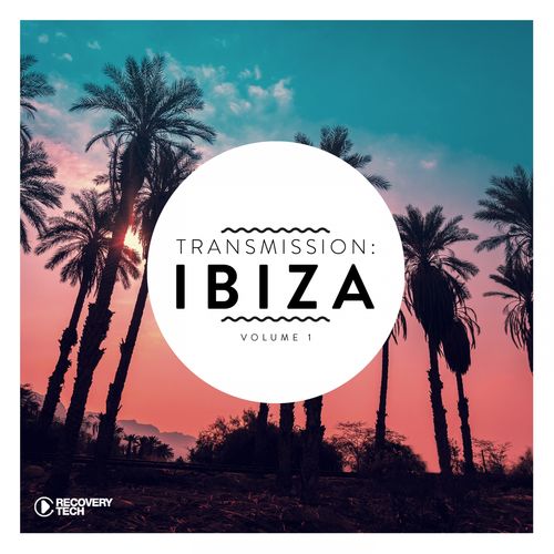 Download VA - Transmission: Ibiza, Vol. 1 on Electrobuzz