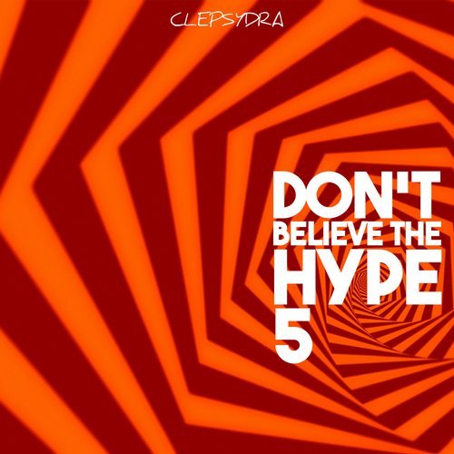 Download VA - Don't Believe the Hype 5 on Electrobuzz