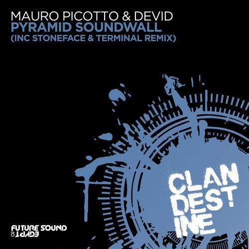 image cover: Mauro Picotto, Stoneface & Terminal, Devid - Pyramid Soundwall / FSOEC075