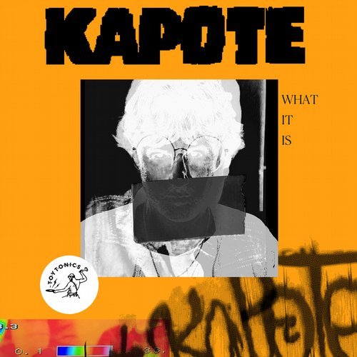 image cover: Kapote - What It Is / TOYT090