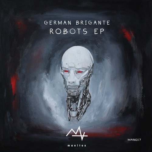 image cover: German Brigante - Robots EP / MAN017
