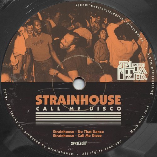 image cover: Strainhouse - Call Me Disco EP / SPRTLZD007