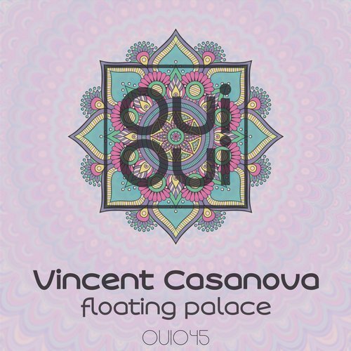 Download Vincent Casanova - Floating Palace on Electrobuzz