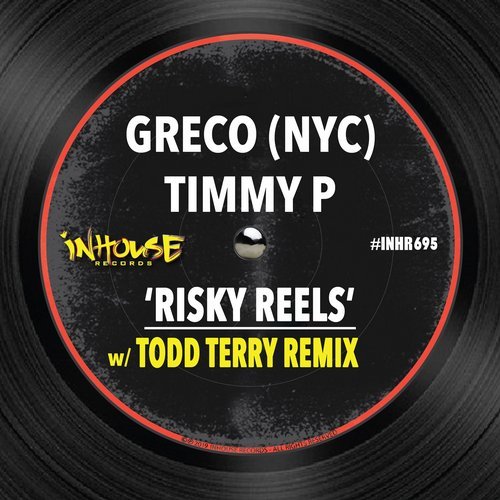 image cover: Timmy P, Greco (NYC) - Risky Reels / INHR695