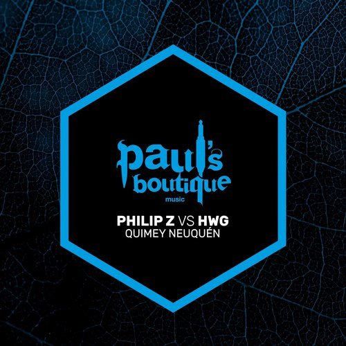 Download Philip Z, HWG - Quimey Neuquen on Electrobuzz