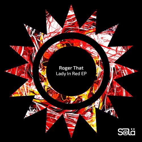 image cover: Roger That (UK) - Lady In Red EP / SOLA07701Z