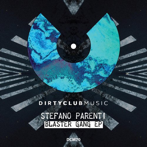 Download Stefano Parenti - Blaster Gang Ep on Electrobuzz