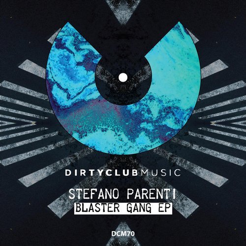 image cover: Stefano Parenti - Blaster Gang Ep / DCM70