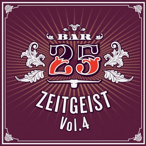 Download VA - Bar 25 - Zeitgeist, Vol. 4 on Electrobuzz