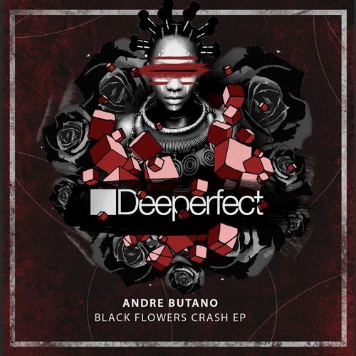 image cover: Andre Butano - Black Flowers Crash EP (+James Dexter Remix) / DPE1614