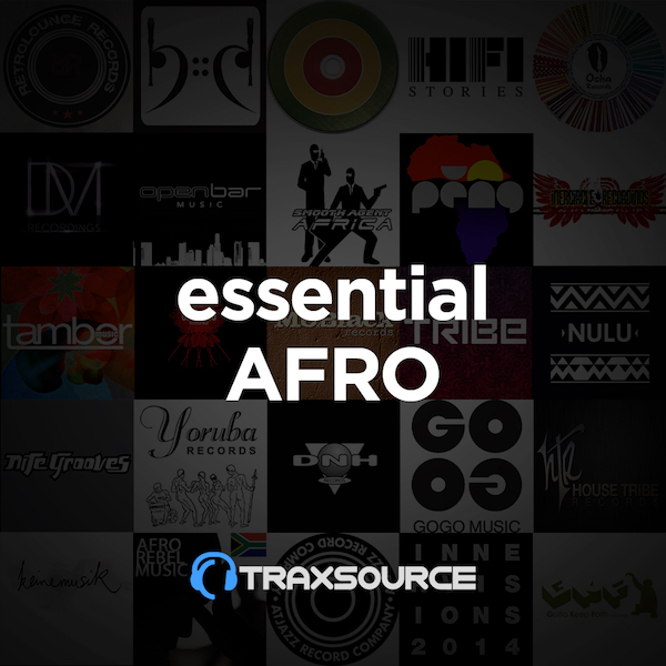 image cover: Traxsource Essential Afro House (06 May 2019)