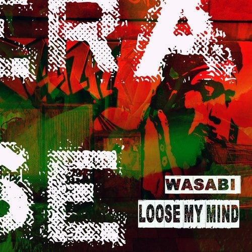 Download Wasabi - Loose My Mind on Electrobuzz