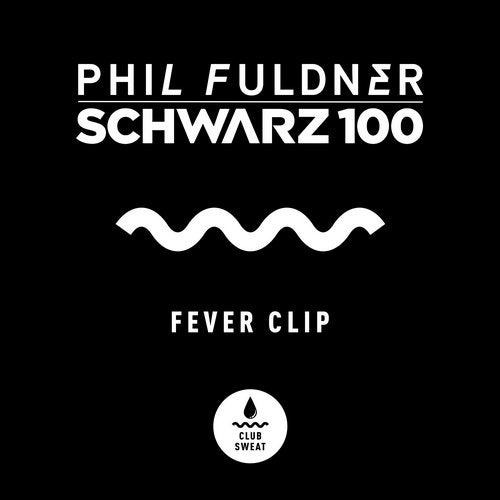 image cover: Phil Fuldner, Schwarz 100 - Fever Clip (Extended Mix) / CLUBSWE189