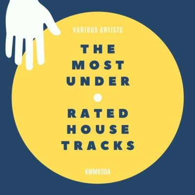061251 346 09126353 VA - The Most Underrated House Tracks / KMM030A