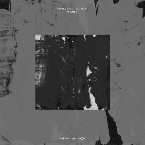 Download Kwartz, Michael Wells, Rommek, Positive Centre - Ground-Fault-Interrupt Vol. 3 on Electrobuzz