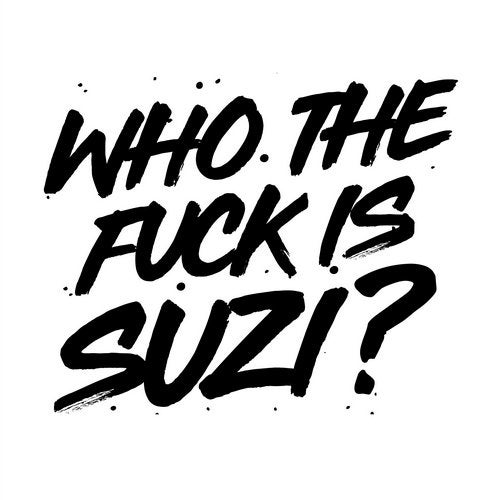 image cover: Purple-XX - Who the Fuck Is Suzi ? (Incl.. Betoko, Teenage Mutants Remix) / PUMPIT002