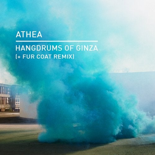 image cover: Athea, Fur Coat - Hangdrums of Ginza / KD082