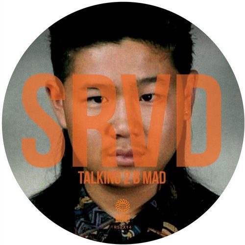 image cover: SRVD - Talking 2 B Mad / RSPX14