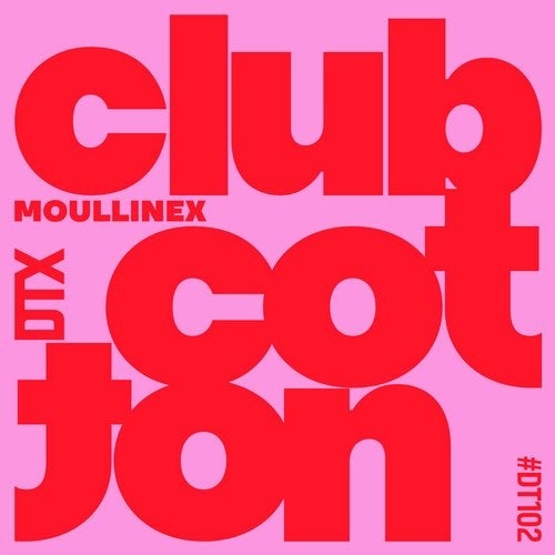 image cover: Moullinex - CLUB COTTON / DT102