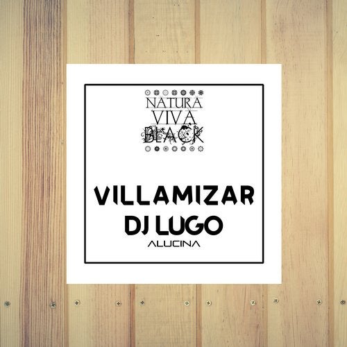 image cover: DJ Lugo, Villamizar - Alucina / NATBLACK186