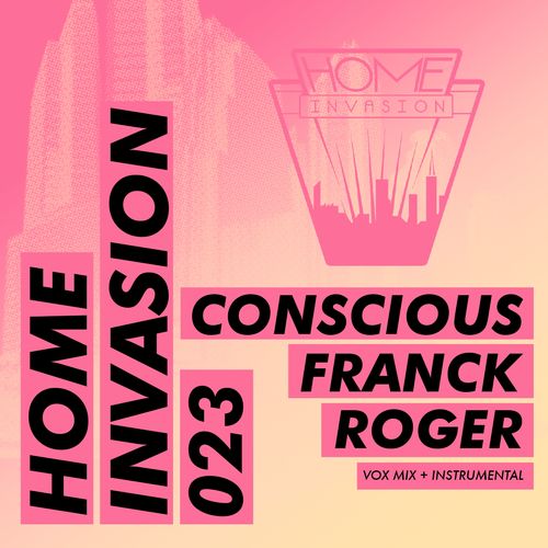 image cover: Franck Roger - Conscious / Home Invasion