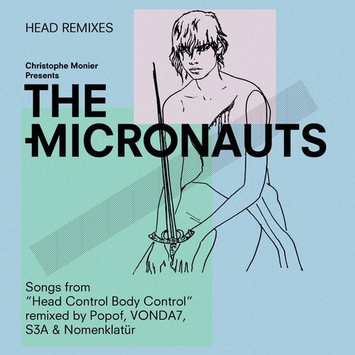 image cover: The Micronauts - Head remixes (Songs From "Head Control Body Control" Remixed By Popof, Vonda7, S3A & Nomenklatur) / TIC18