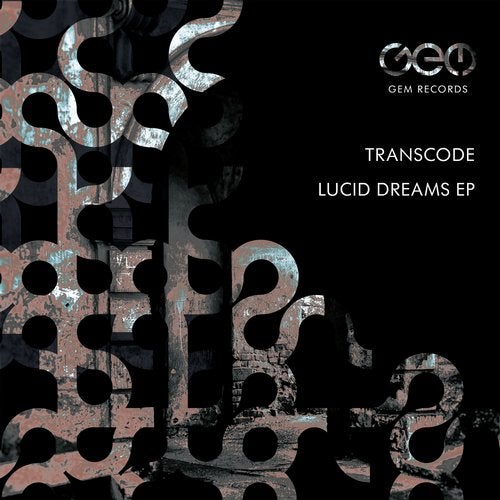 image cover: Transcode - Lucid Dreams EP / GEM065