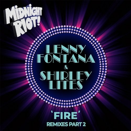 image cover: Lenny Fontana, Shirley Lites - Fire (Remixes, Pt. 2) / MIDRIOTD194