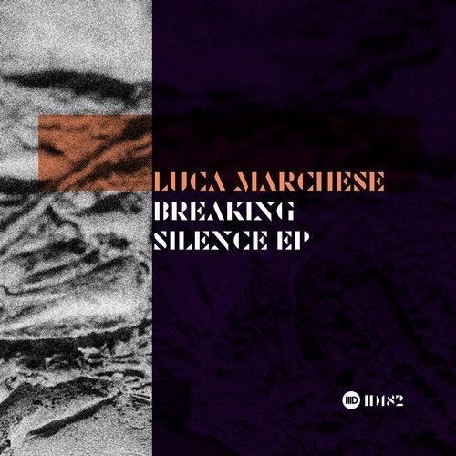 image cover: Luca Marchese - Breaking Silence EP / ID182