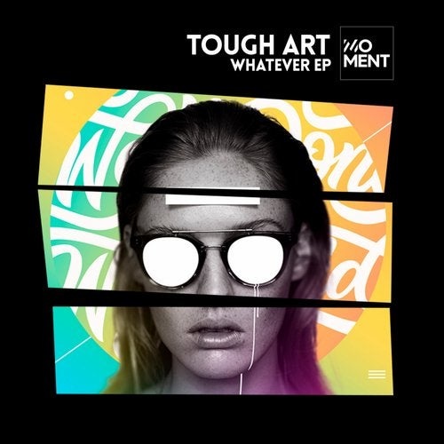Download Tough Art - Whatever EP on Electrobuzz