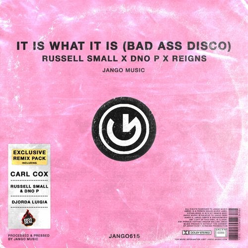 image cover: Russell Small, Reigns, DNO P - It Is What It Is (Bad Ass Disco) Remixes / JANGO6151