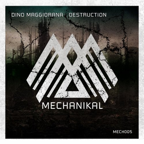 image cover: Dino Maggiorana - Destruction / MECH005