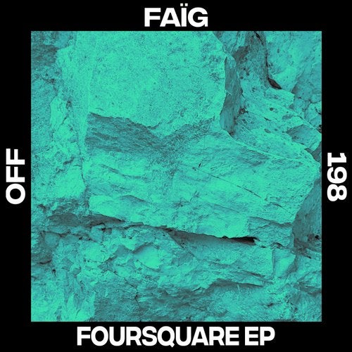 image cover: FAÏG - Foursquare / OFF198