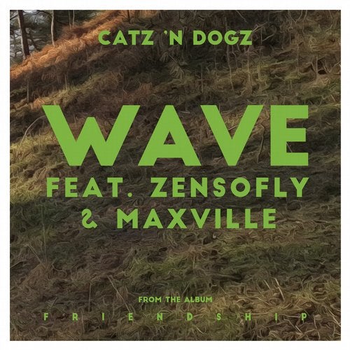 image cover: Catz 'n Dogz, ZENSOFLY, Maxville - Wave feat. ZENSOFLY & Maxville / PETS104