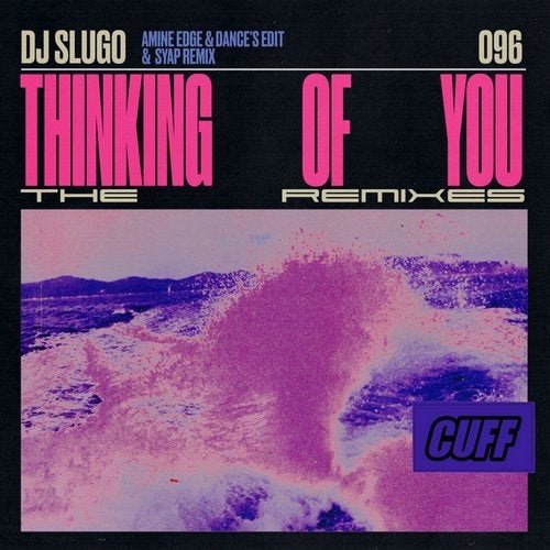 image cover: DJ Slugo - Thinking Of You (The Remixes) / CUFF096