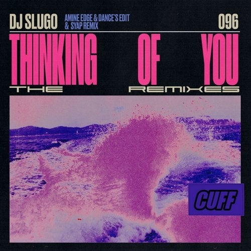 Download DJ Slugo - Thinking Of You (The Remixes) on Electrobuzz