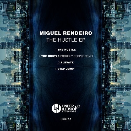 Download Miguel Rendeiro - The Hustle EP on Electrobuzz