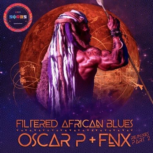 image cover: Oscar P, FNX OMAR - Filtered African Blues Remixes Part2 / SP144