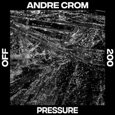 061251 346 111000 Andre Crom - Pressure / OFF200