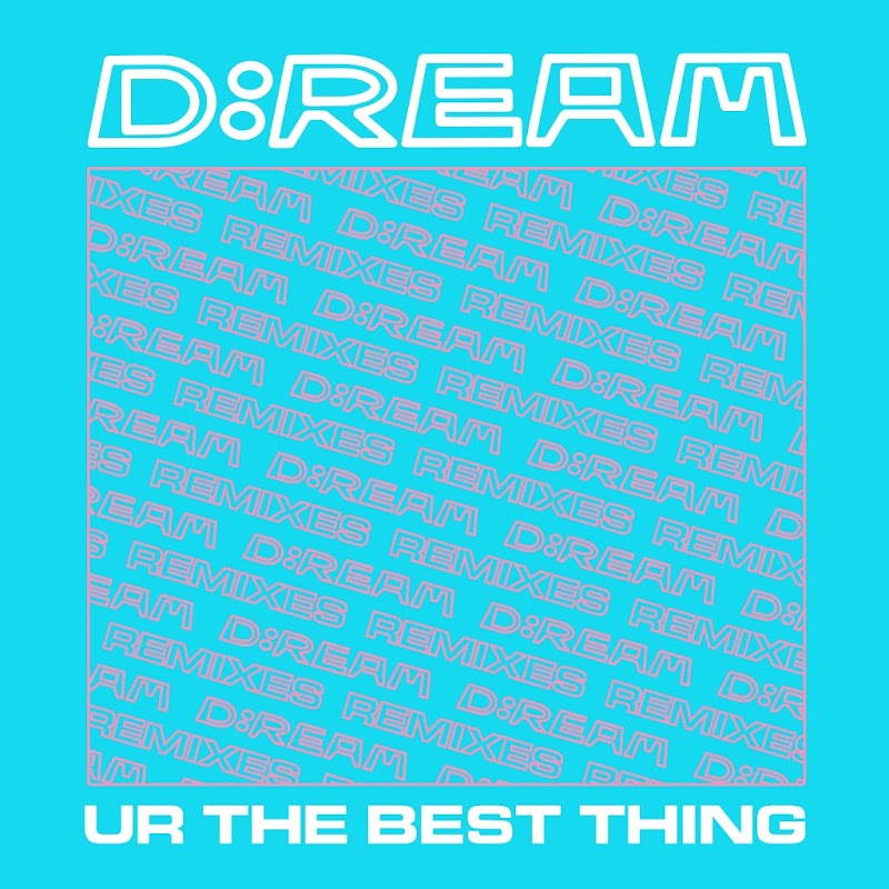 image cover: D:Ream - U R The Best Thing (Remixes) / NEW9359A