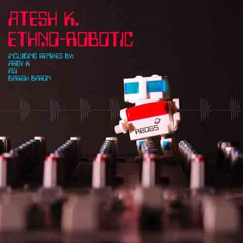 image cover: Atesh K. - Ethno-Robotic / RB 065