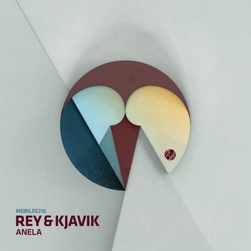 image cover: Rey & Kjavik - Anela / MOBILEE216