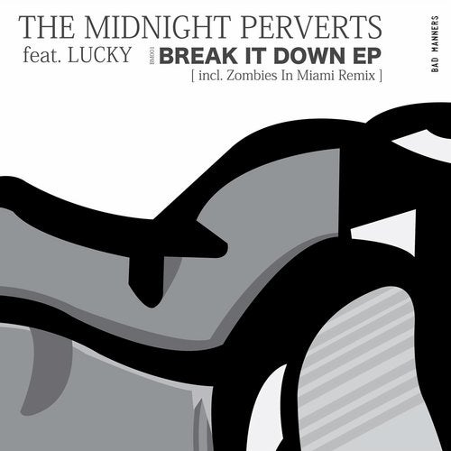 Download The Midnight Perverts Soundsystem - Breakt It Down EP on Electrobuzz