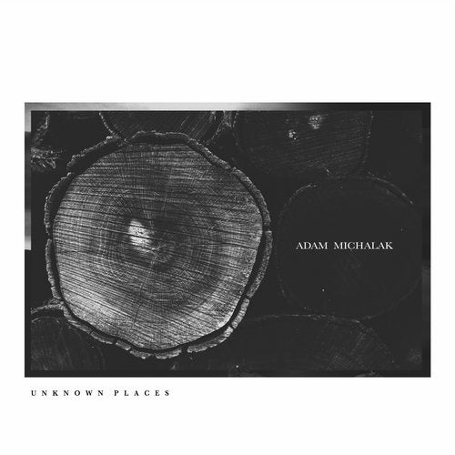 Download Adam Michalak - Unknown Places on Electrobuzz