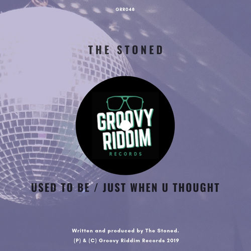 image cover: The Stoned - Used To Be / Just When U Thought