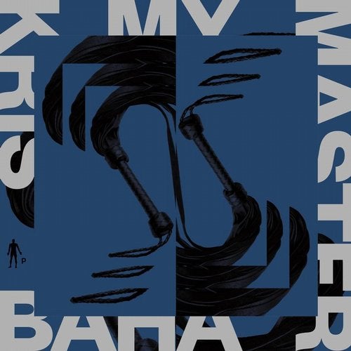 image cover: Kris Baha - My Master / PNKMN33