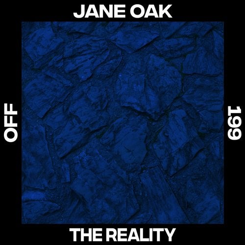 image cover: Jane Oak - The Reality / OFF199